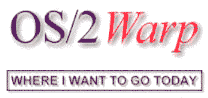 OS/2 Warp - Where I Want To Go Today